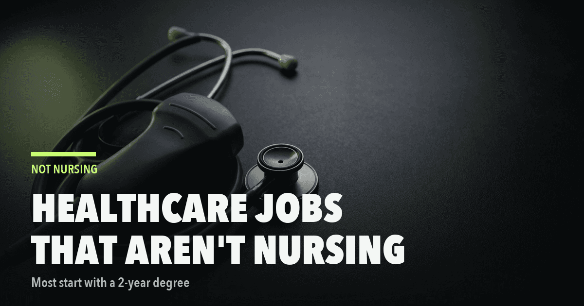 Healthcare Careers That Are Not Nursing: 6 Jobs With Real Pay and a Two-Year Path