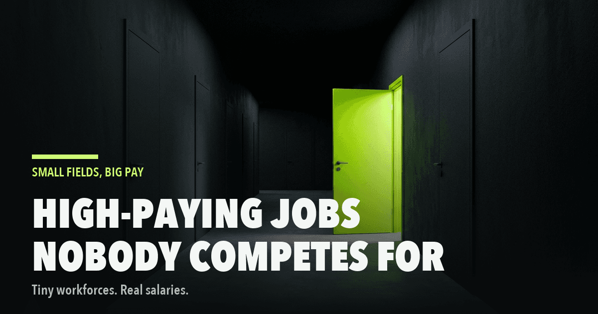 The Highest-Paying Jobs Almost Nobody Competes For